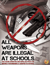 All Weapons are Illegal at Schools Poster 